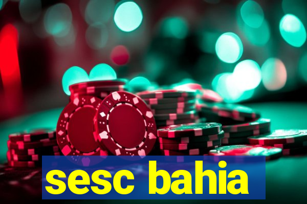 sesc bahia